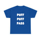 "PUFF PUFF PASS" Heavy Cotton Tee