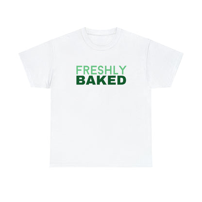 "FRESHLY BAKED" Graphic Tee