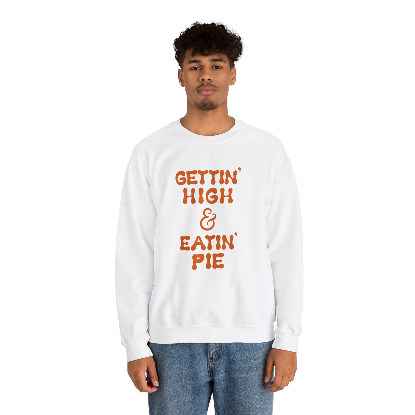 "GETTIN' HIGH & EATIN' PIE" Unisex Heavy Blend™ Crewneck Sweatshirt