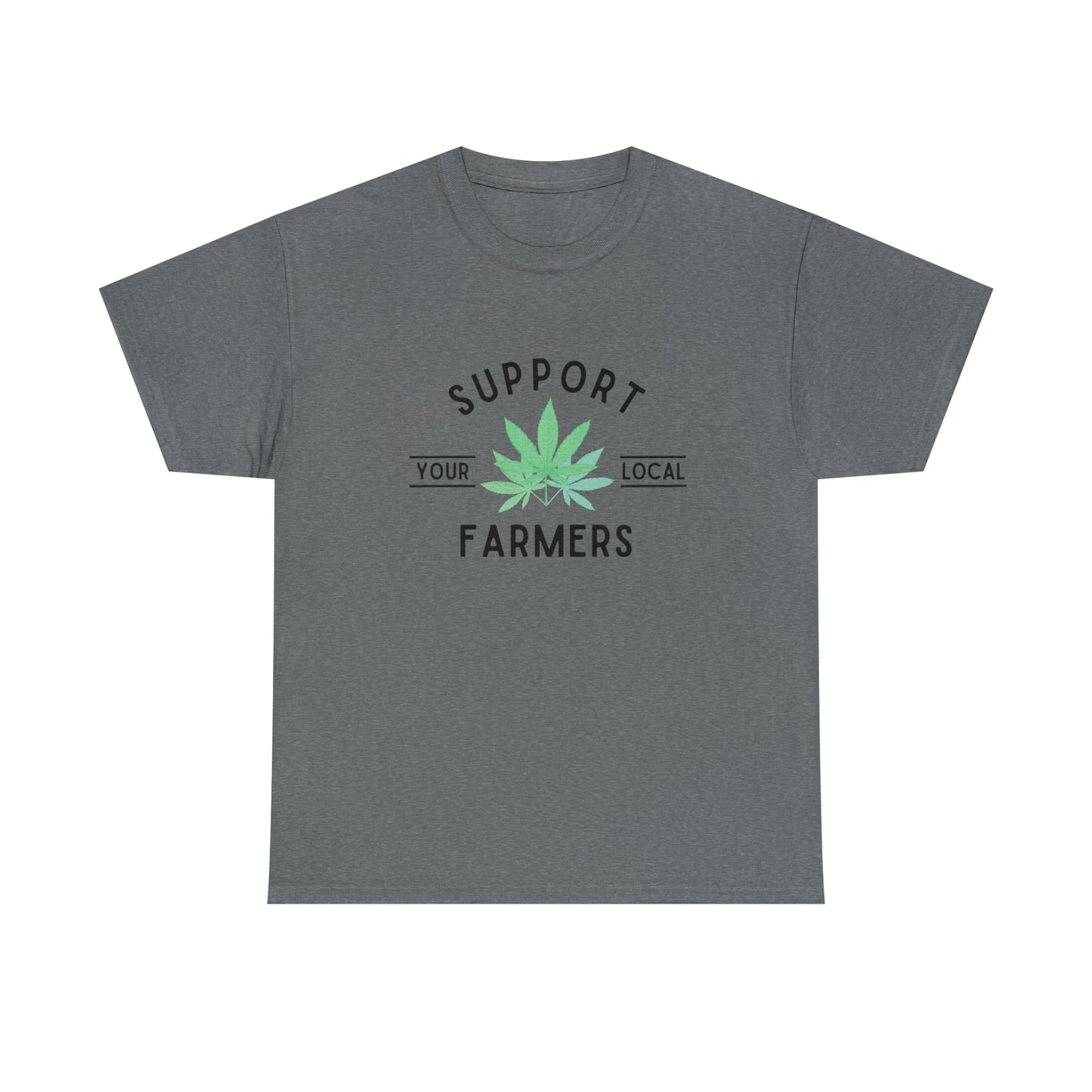 "SUPPORT YOUR LOCAL FARMERS" Unisex Heavy Cotton Tee