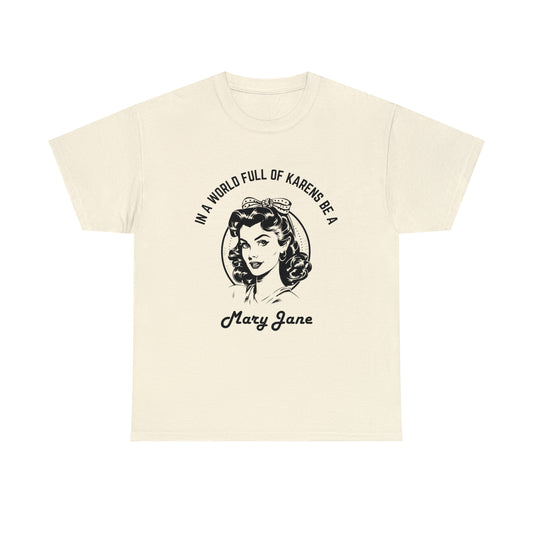 "MARY JANE" Heavy Cotton Tee