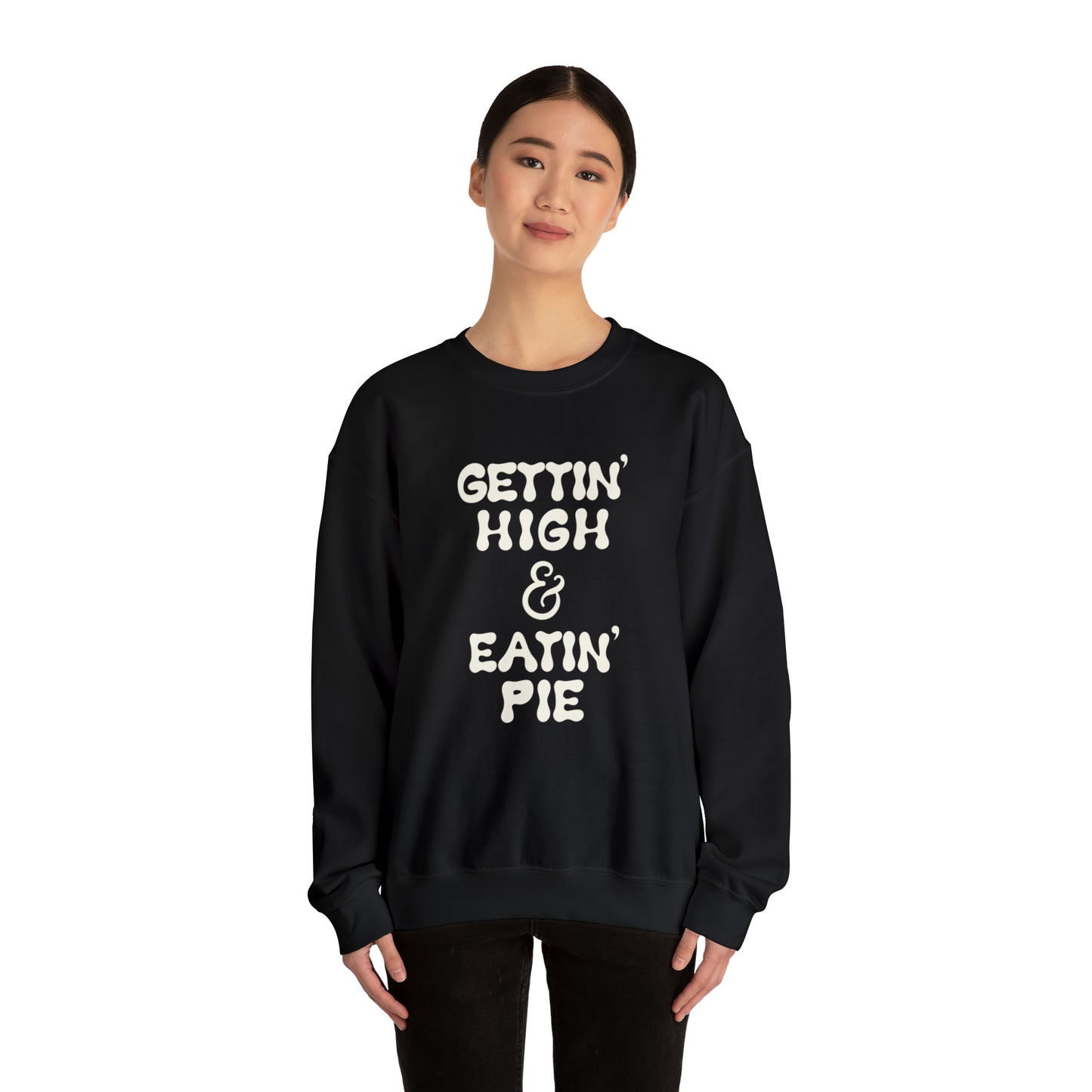 "GETTIN' HIGH & EATIN' PIE" Unisex Heavy Blend™ Crewneck Sweatshirt