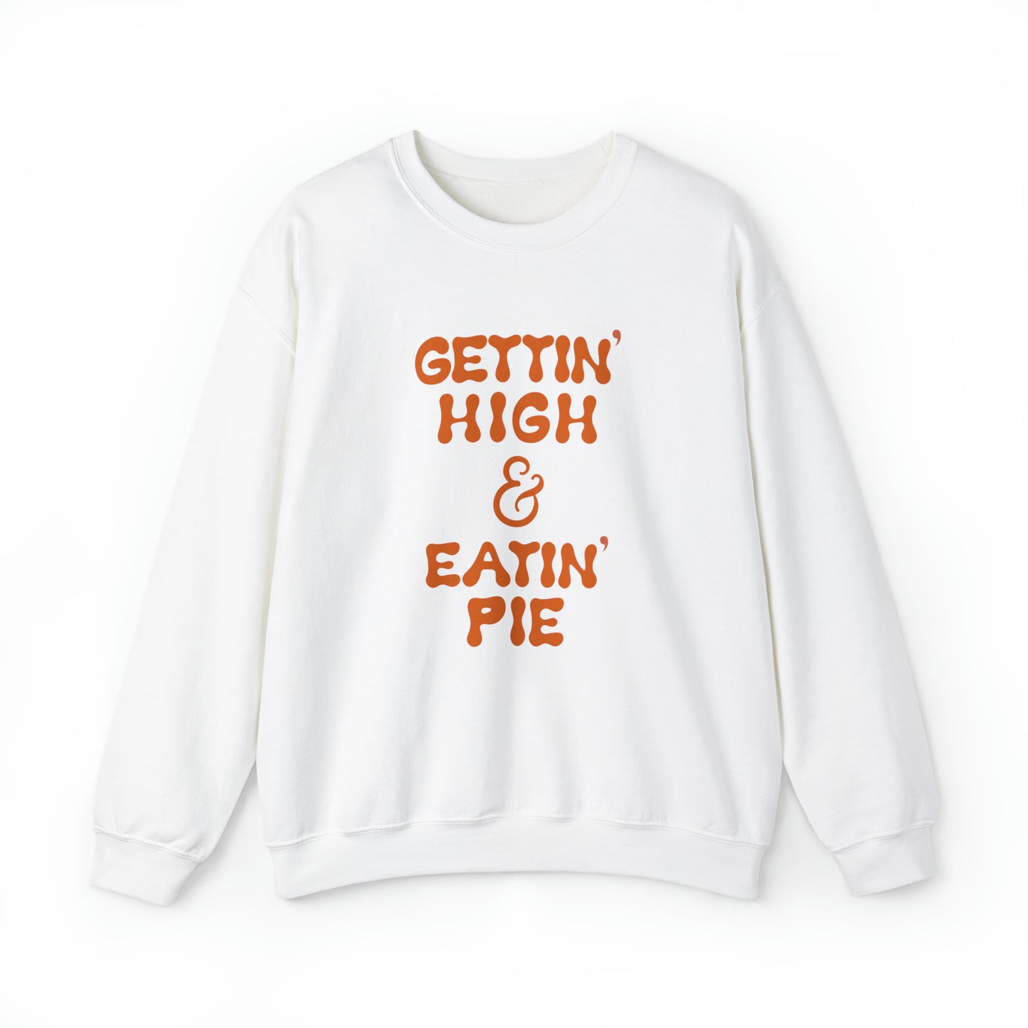 "GETTIN' HIGH & EATIN' PIE" Unisex Heavy Blend™ Crewneck Sweatshirt