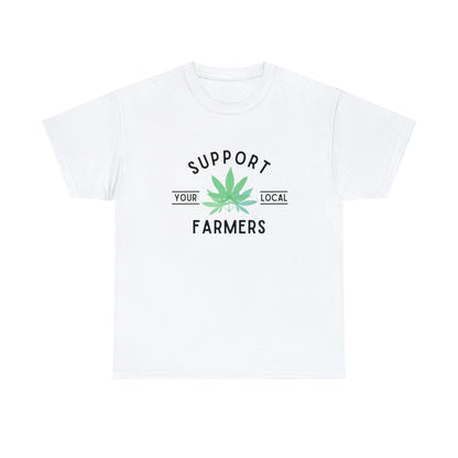 "SUPPORT YOUR LOCAL FARMERS" Unisex Heavy Cotton Tee