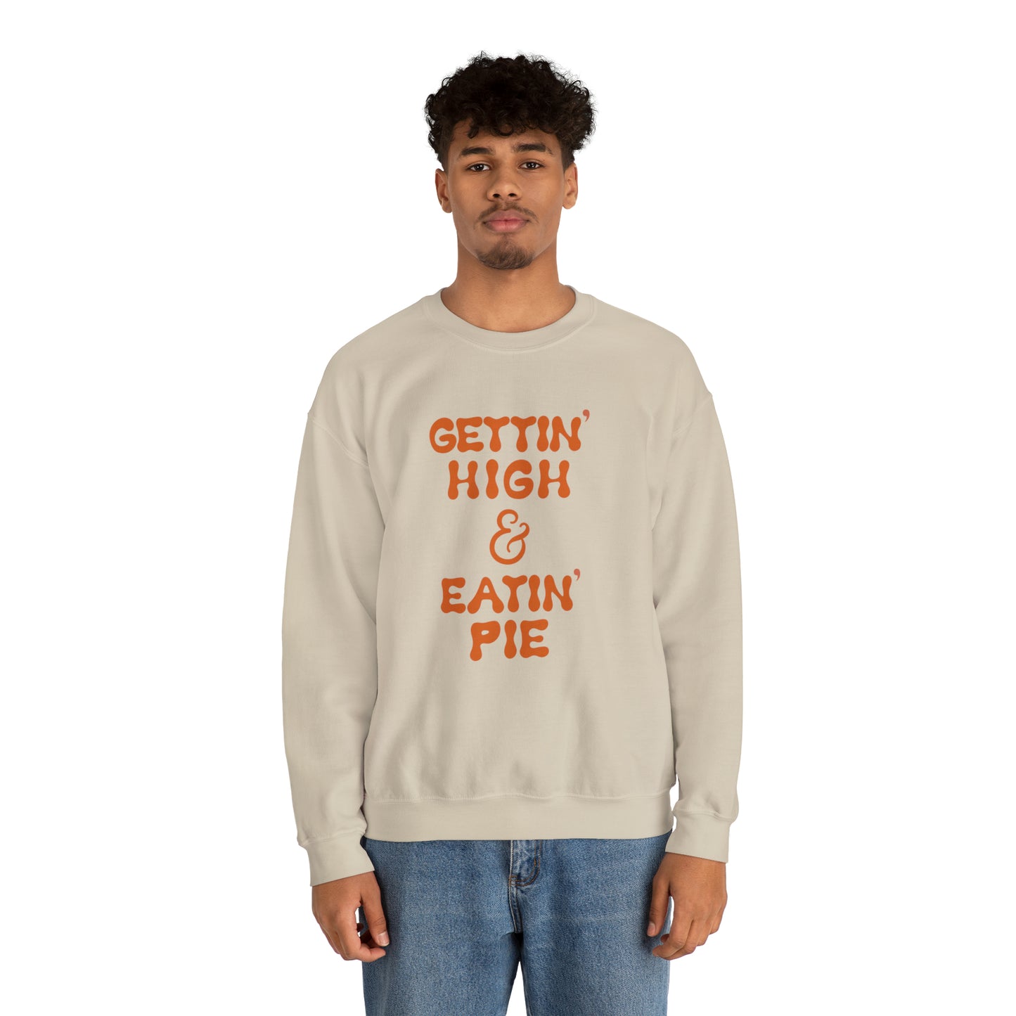 "GETTIN' HIGH & EATIN' PIE" Unisex Heavy Blend™ Crewneck Sweatshirt