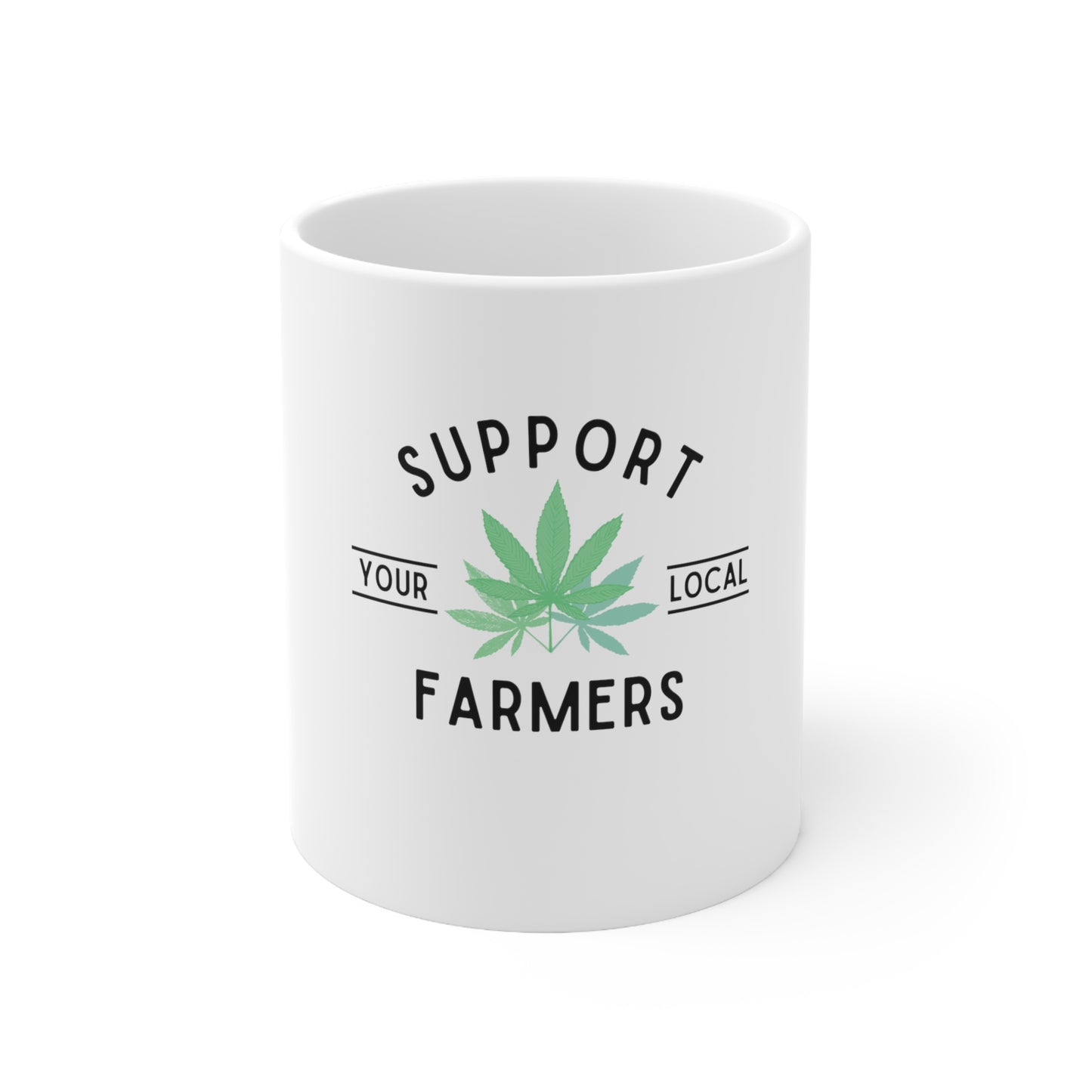 "SUPPORT YOUR LOCAL FARMERS" Ceramic Mug 11oz