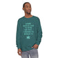 "SOME PEOPLE LIKE TO STIR THE POT..." Comfort Colors Long Sleeve T-Shirt