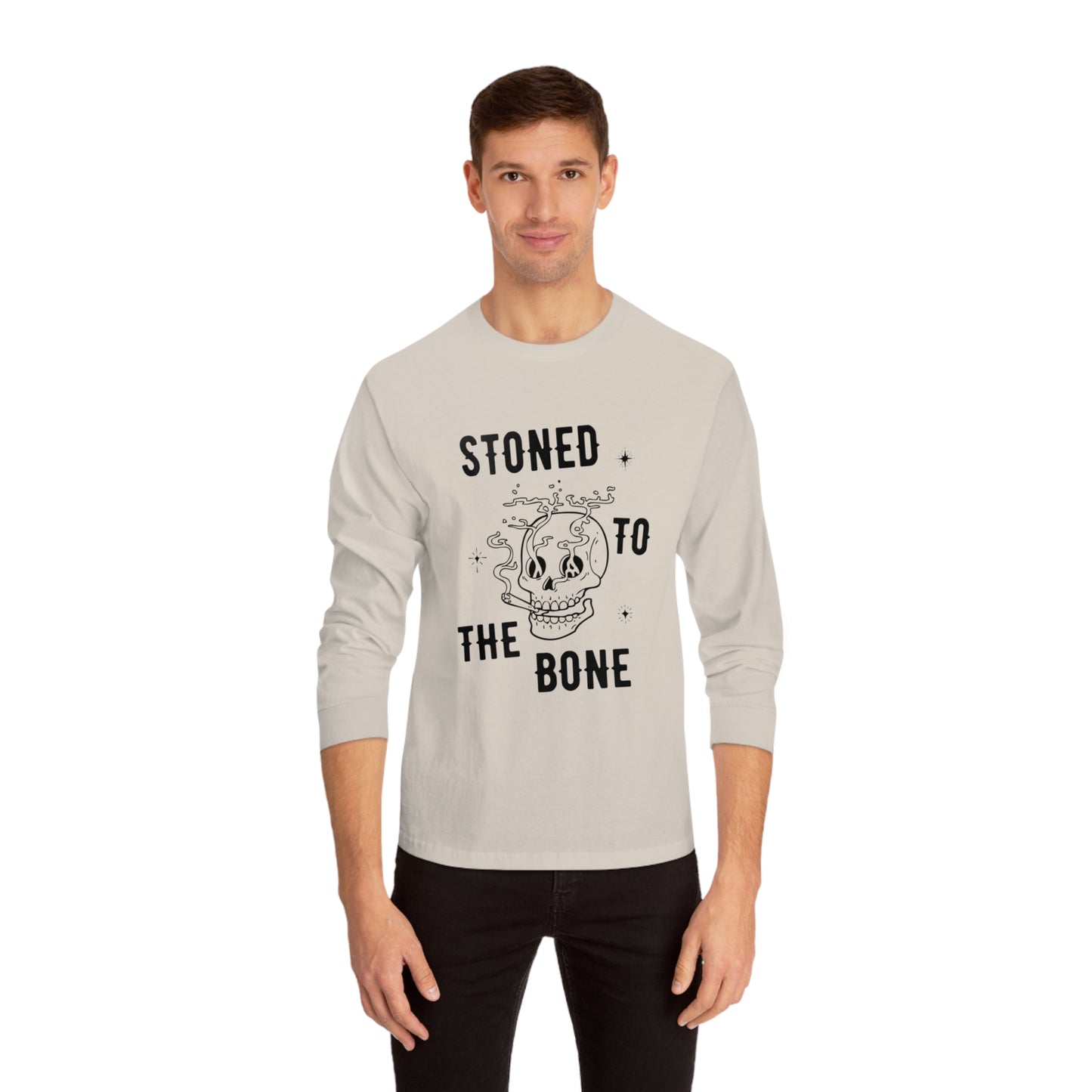 "STONED TO THE BONE" Unisex Classic Long Sleeve T-Shirt