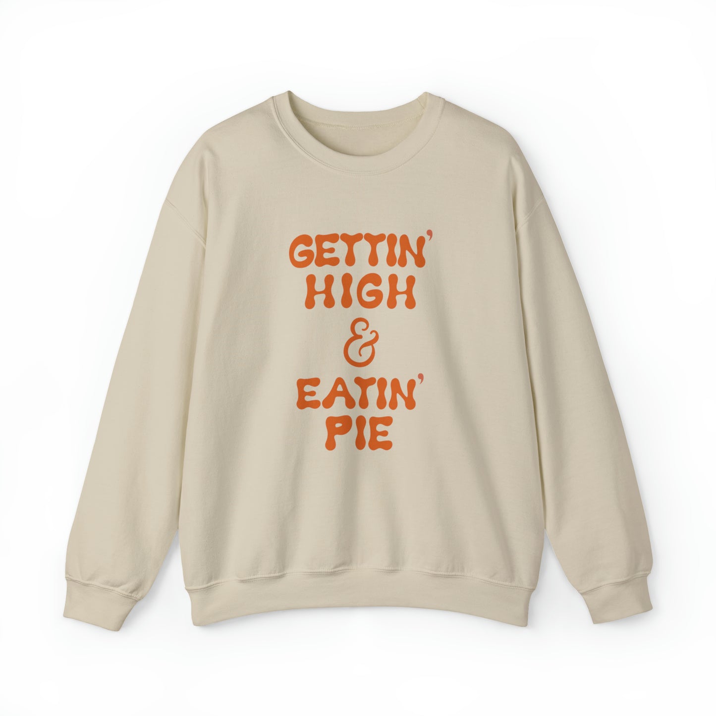 "GETTIN' HIGH & EATIN' PIE" Unisex Heavy Blend™ Crewneck Sweatshirt