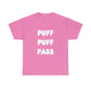 "PUFF PUFF PASS" Heavy Cotton Tee