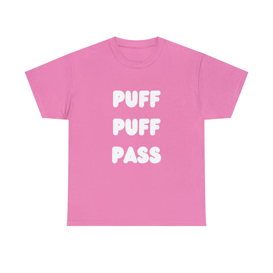 "PUFF PUFF PASS" Heavy Cotton Tee