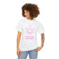 "HER ROYAL HIGHNESS" Heavy Cotton Tee