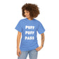 "PUFF PUFF PASS" Heavy Cotton Tee