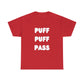 "PUFF PUFF PASS" Heavy Cotton Tee