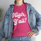 "HIGH Y'ALL!" Graphic Tee