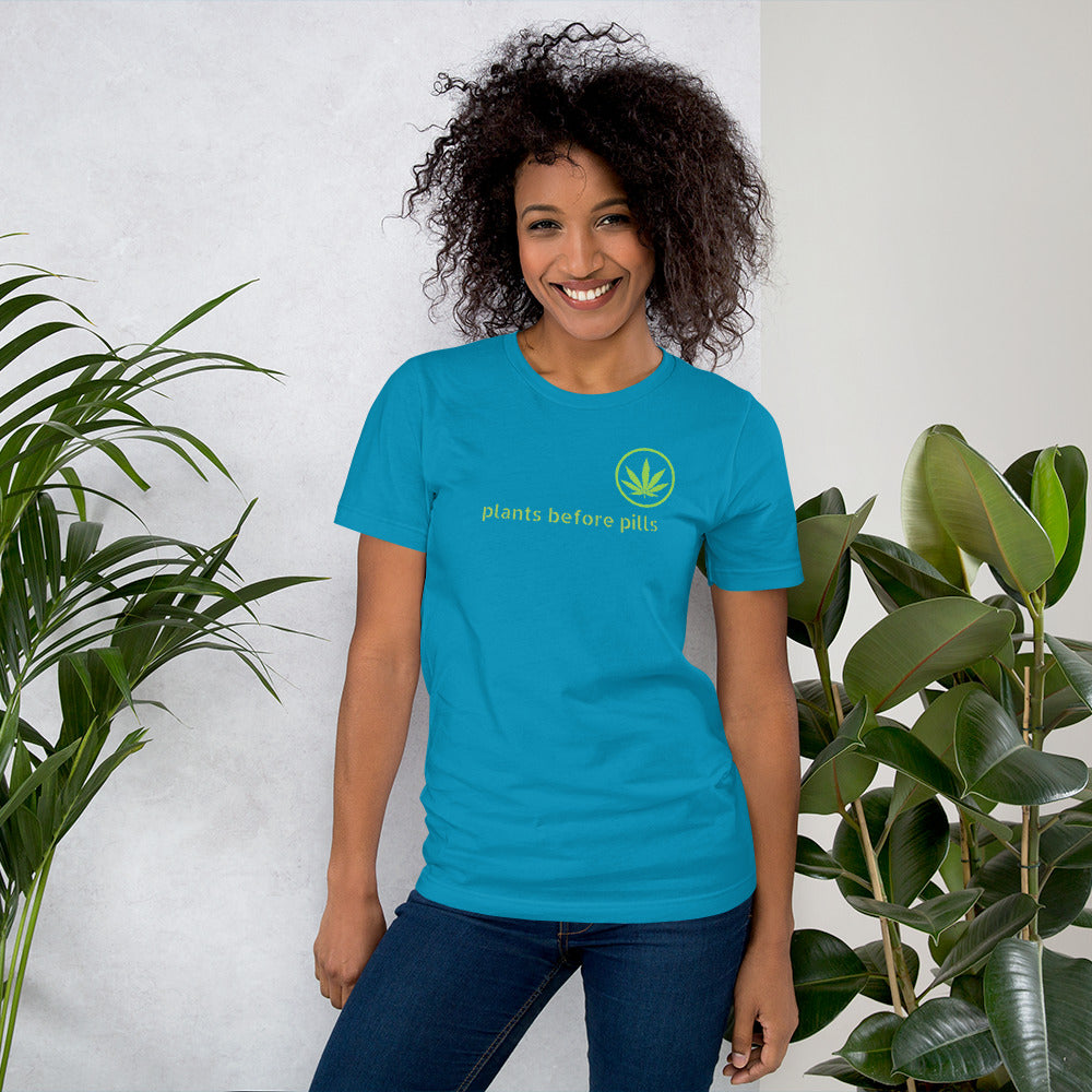 Unisex "PLANTS BEFORE PILLS" T-shirt