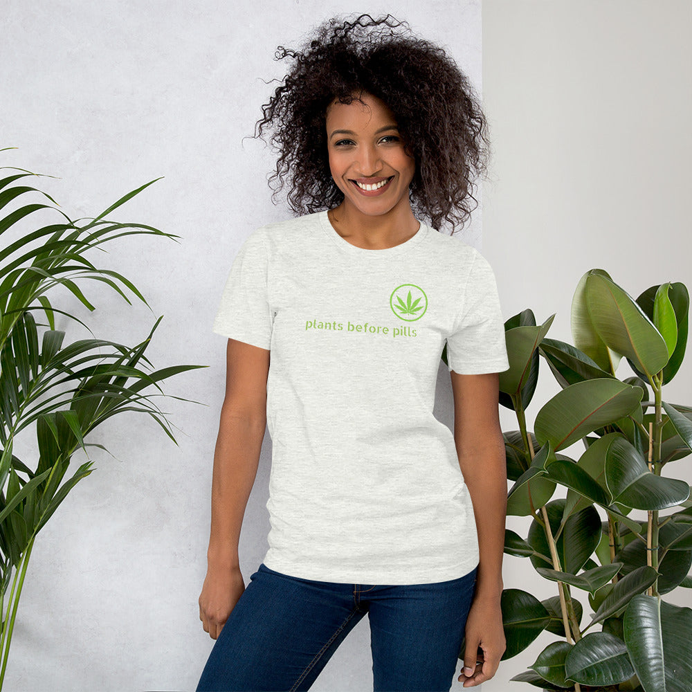 Unisex "PLANTS BEFORE PILLS" T-shirt