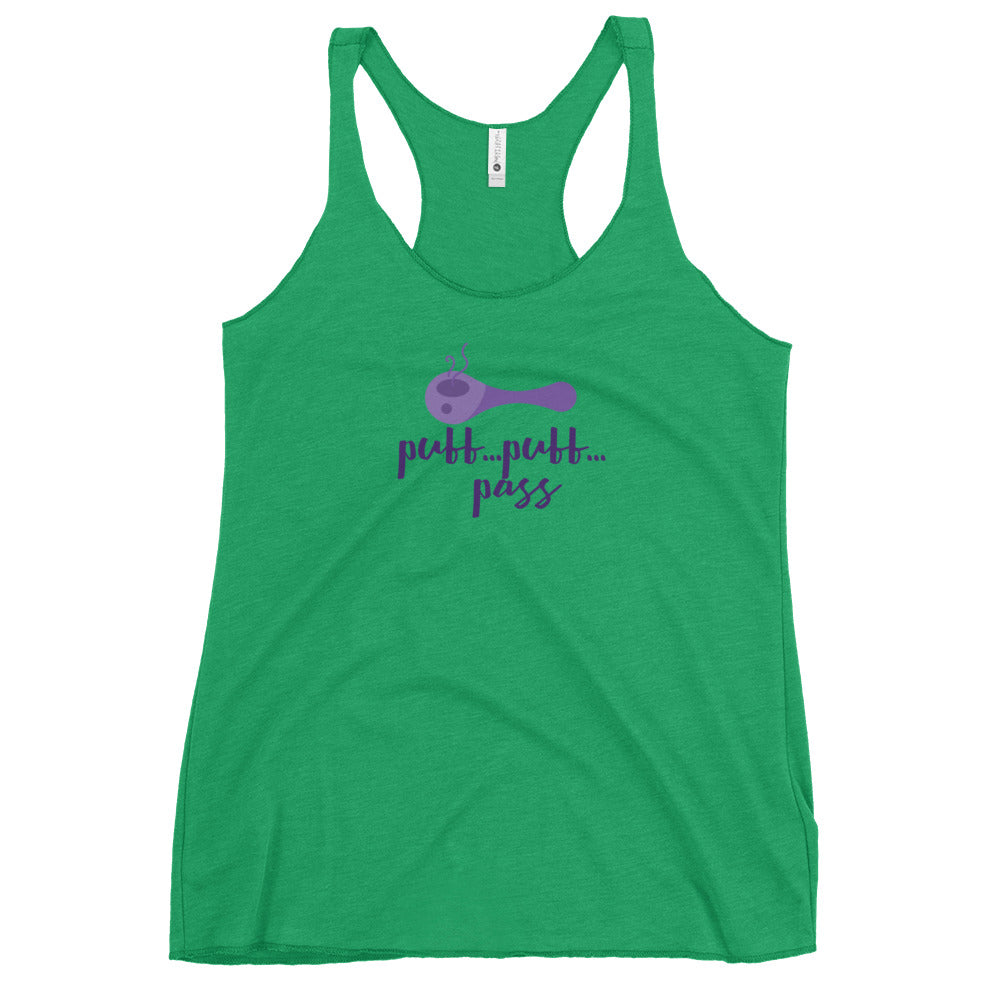 Women's puff puff pass Racerback Tank